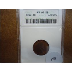 1930 LINCOLN CENT ANACS MS64 RB