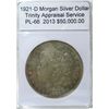 Image 1 : 1921-D Morgan Silver Dollar PL-66 w/Appraisal