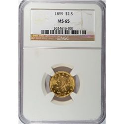 1899 $2.50 GOLD LIBERTY NGC MS65 GEM, BETTER DATE, WHOLESALE AT 2075.00