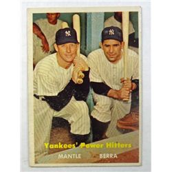 1957 TOPPS #407 YANKEES POWER HITTERS MANTLE/BERRA