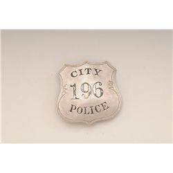 Large shield style badge marked “CITY  196   POLICE” with no visible maker marks on  reverse but old