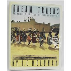 1985 Collector Book, DREAM TRACKS - T.C. McLuhan