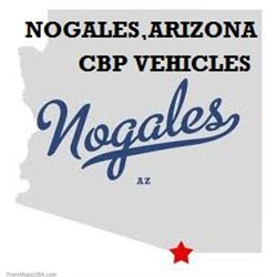 Nogales, Arizona CBP vehicles listed below