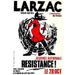 Larzac résistance Journée Nationale le 28 oct - pour l'abandon du projet d'extension du champ mil...