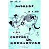 Image 1 : Contre le Socialisme en Marche Lisez Contre-Révolution - Fédération Catholique Royaliste Spéciale...