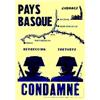 Image 1 : Pays Basque Condamné "Répression, tortures, chômage - Bilbao, Saint-Sébastien, Irun, Saint-Jean-d...