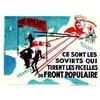 Image 1 : Front Populaire France - Moscou - Ce sont les soviets qui tirent les ficelles du front populaire...