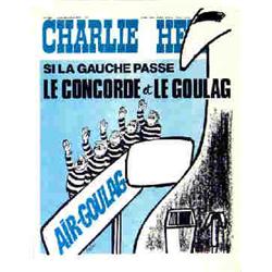 "Si la Gauche passe, le Concorde et le Goulag" CABU Air Goulag - Charlie Hebdo 1977 La Téléimpres...