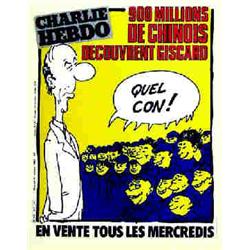 900 Millions de Chinois découvrent Giscard WOLINSKI Quel con!  - Charlie Hebdo  La Téléimpres...