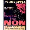 Image 1 : Lot de 4 Affiches sur la Seconde Guerre Mondiale "10 ans après, le sang de 44 crie non au réarmem...