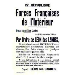 Forces Françaises de l'Intérieur "IVe république - Départements des Landes - Le 6 septembre 1944,...