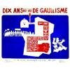 Image 1 : Dix ans de Gaullisme '58 '68 O.A.S - Grêve des mineurs 1963 - Force de frappe 67 - Ordonnance ant...