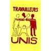 Image 1 : Lot de 2 : Travailleurs Unis Français immigrés ( x 2 : 1 en rouge + 1 en vert) Atelier Populaire...