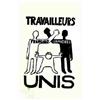 Image 2 : Lot de 2 : Travailleurs Unis Français immigrés ( x 2 : 1 en rouge + 1 en vert) Atelier Populaire...