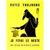 Image 1 : "Votez Toujours, je ferai le Reste" Comité d'initiative pour un mouvement révolutionnaire Robert...