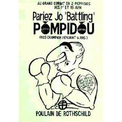 "Pariez Jo "Battling" Pompidou" "Au grand combat en 2 reprises des 1er et 15 juin - (Vice champ...