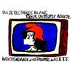 Image 1 : Pas de Rectangle Blanc pour un Peuple Adulte - Indépendance et Autonomie de l'ORTF Aff. N.E. B.E....