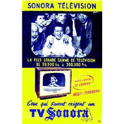 Sonora Télévision "Ceux qui savent exigent un TV Sonora - La plus grande gamme de télévision - Mu...