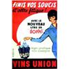 Image 1 : Vins Union THIBESART "Finis vos soucis et votre fatigue ! Avec le nouveau litre en "Dorlyl" lég...