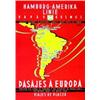 Image 1 : Pasajes a Europa HAMBURG ANTON "Hamburg-Amerika Linie - Hapag Kosmos - Directos via Canal de Pana...