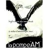 Image 1 : "La Pompe "A.M." VILLA GEORGES L'aigle a besoin d'un coeur robuste - Le moteur d'aéronautique....