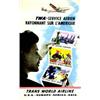 Image 1 : TWA - Service Aérien rayonnant sur l'Amérique "The Eastern Seeboard - Colorful Middle America - T...