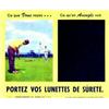 Image 1 : Portez vos Lunettes de Sureté Ce que vous voyez... Ce qu'un aveugle voit 1945 Aff. N.E. B.E. B +...