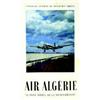 Image 1 : Lot de 2 Affiches sur l'Algérie "Air Algérie - ""Le pont aérien de la Méditerranée"" / Algérie ?...