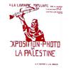 Image 1 : Exposition Photo sur la Palestine A la Librairie populaire Aff. N.E. B.E. B + Marge gauche déchir...