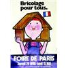 Image 1 : Lot de 2 : Foire de Paris Bricolage pour tous / Village de France - Salon de la Maison Individuel...