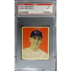 1949 BOWMAN #12  CASS MICHAELS  PSA  NM7  ROOKIE