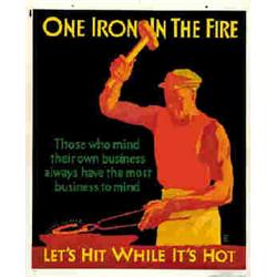 ONE IRON IN THE FIRE