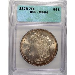 1878 7TF MORGAN DOLLAR  ICG MS 64 NICE