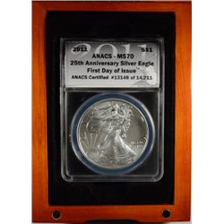 2011 25Th ANNIVERSARY AMERICAN SILVER EAGLE, ANACS MS-70  FIRST DAY OF ISSUE