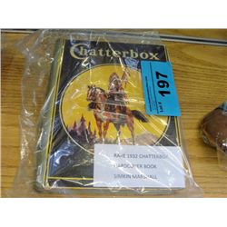 Rare 1932 chatterbox hard cover book,
