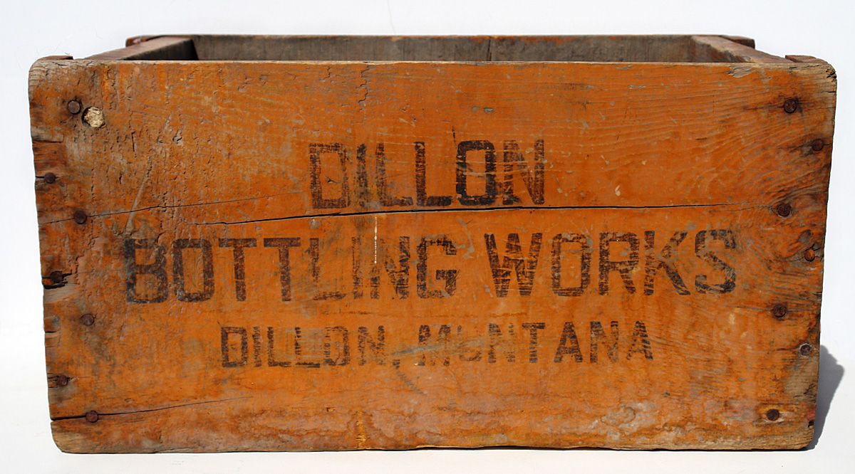 Dillon MT, Bottling Works vintage wooden box