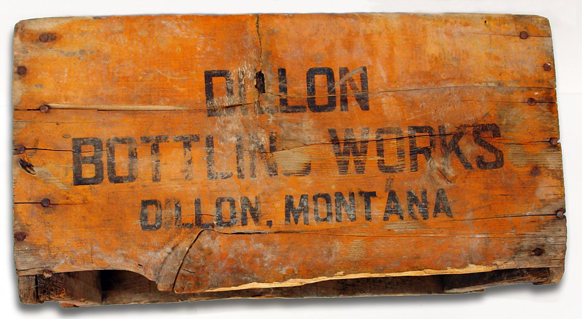 Dillon MT, Bottling Works vintage wooden box
