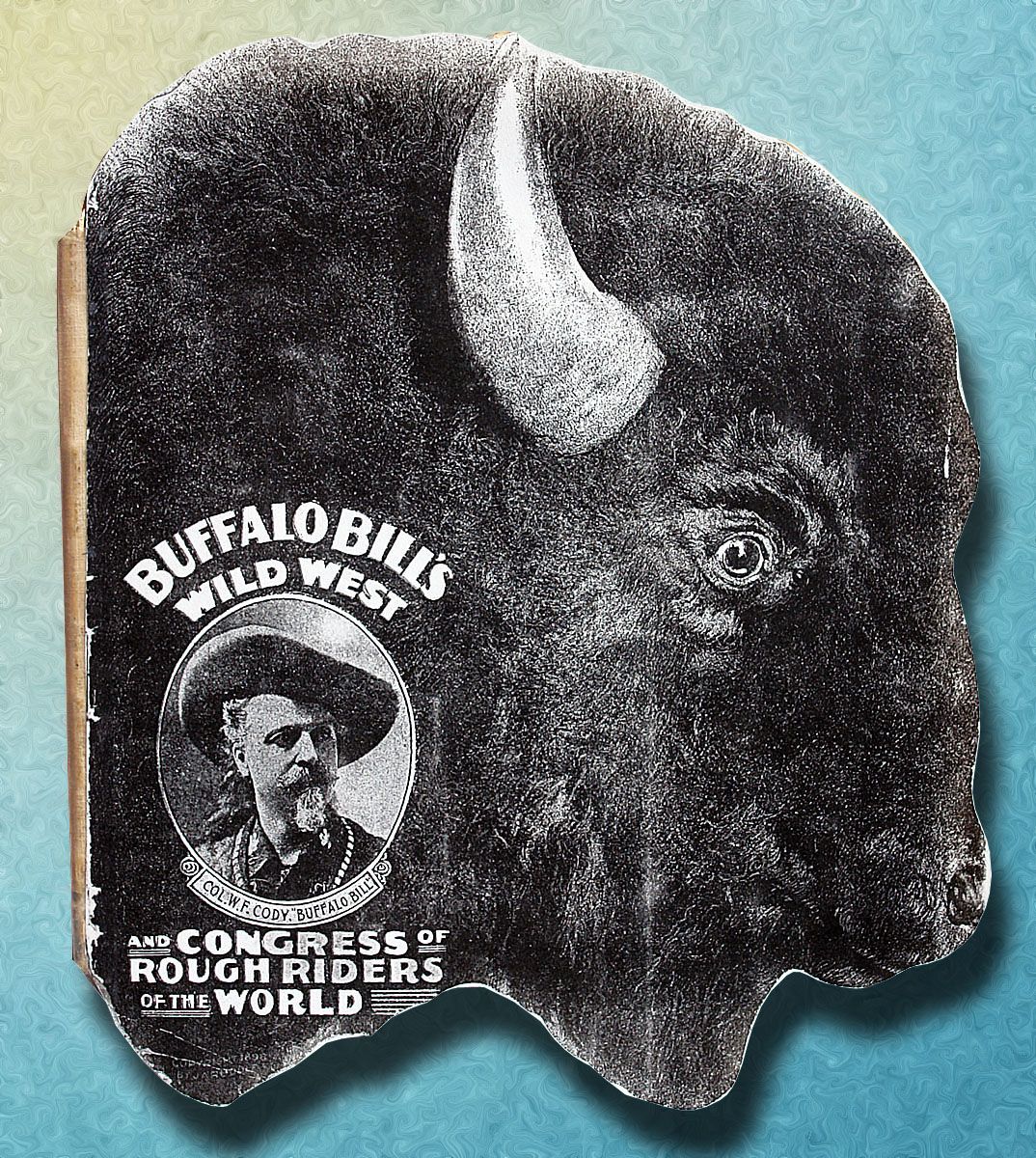 1890's Buffalo Bill's Wild West Show program in shape of a buffalo head