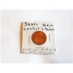 Sears "New Century" Token 1986  ***Contains Actual Material from the Statue of Liberty***