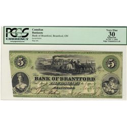 The Bank of Brantford 1859 $5 #3494 CH-40-10-02-08 PCGS VF30 Apparent.  Designated with edge Trim at
