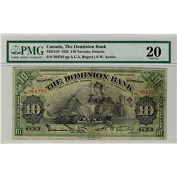 The Dominion Bank of Canada 1925 $10 #364793 CH-220-18-10, PMG VF20.Catalogue Value:  850