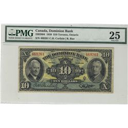 The Dominion Bank of Canada 1938 $10 #469261 CH-220-28-04 PMG VF25.Catalogue Value:  250