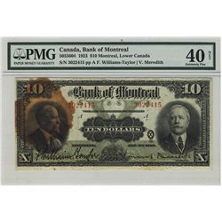 The Bank of Montreal 1923 $10 CH-505-56-04.  #3022415 PMG EF40 Net. Large stain.Catalogue Value:  50