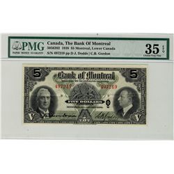 The Bank of Montreal 1938 $5 #497219 CH-505-62-02, PMG CH VF35EPQ.Catalogue Value:  150