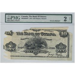 The Bank of Ottawa 1913 $10 Proof CH-565-26-04FP PMG Fair2 Net.  Tape repair and missing pcs.  RareC
