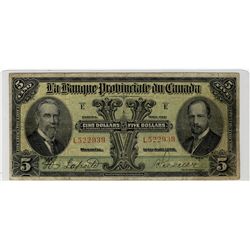 La Banque Provinciale 1928 $5 #L522939 CH-615-14-08.  F+.Catalogue Value:  300