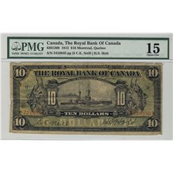 The Royal Bank of Canada 1913 $10 #2419845 CH-630-12-08 PMG CH F15.Catalogue Value:  1050