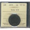 Image 1 : 1859 1¢ Wide 9/8 ICCS VF30.Catalogue Value:  135