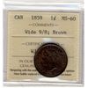 Image 1 : 1859 1¢ Wide 9/8 ICCS MS60BN.  A nice example.Catalogue Value:  525