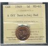 Image 1 : 1949 1¢ A Off Dent ICCS MS65RD.Catalogue Value:  50